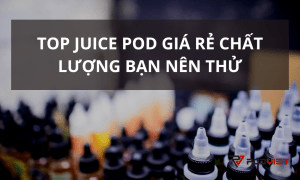 juice pod giá rẻ