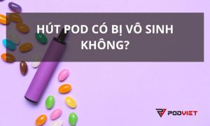 hút pod bị vô sinh không